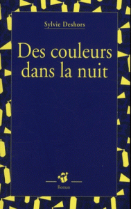 des couleurs dans la nuit