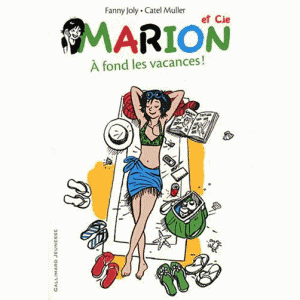 marion a fond les vacances